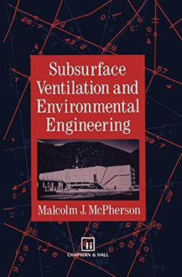 Subsurface Ventilation and Environmental Engineering