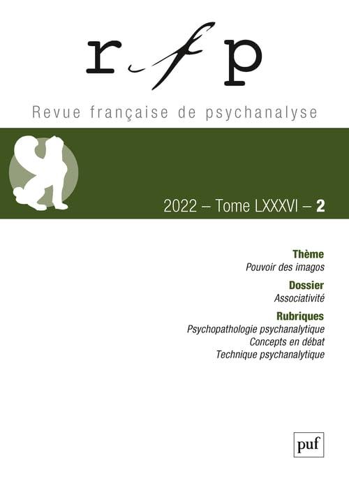 Revue française de psychanalyse, n° 2 (2022). Pouvoir des imagos