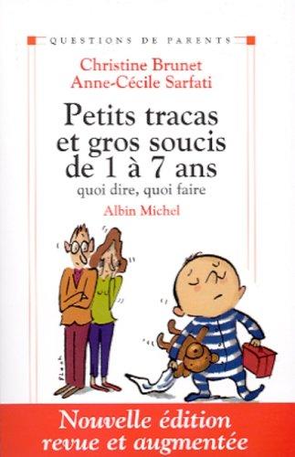 Petits tracas et gros soucis de 1 à 7 ans : quoi dire, quoi faire