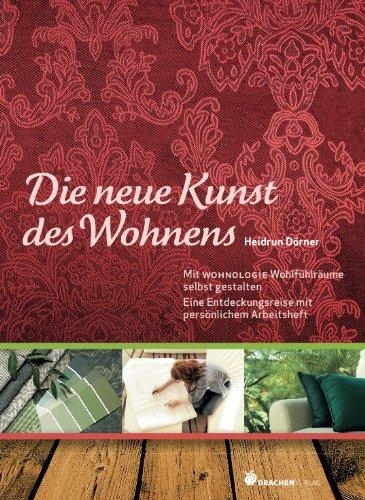 Die neue Kunst des Wohnens: Mit WOHNOLOGIE Wohlfühlräume selbst gestalten