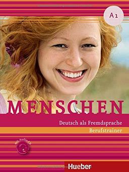 Menschen A1: Deutsch als Fremdsprache / Berufstrainer mit Audio-CD