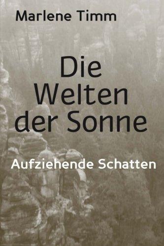 Die Welten der Sonne: Aufziehende Schatten