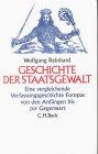 Geschichte der Staatsgewalt: Eine vergleichende Verfassungsgeschichte Europas von den Anfängen bis zur Gegenwart