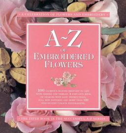 A-Z of Embroidered Flowers