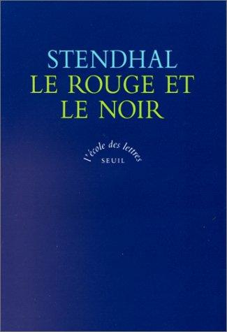 Le rouge et le noir : chronique de 1830