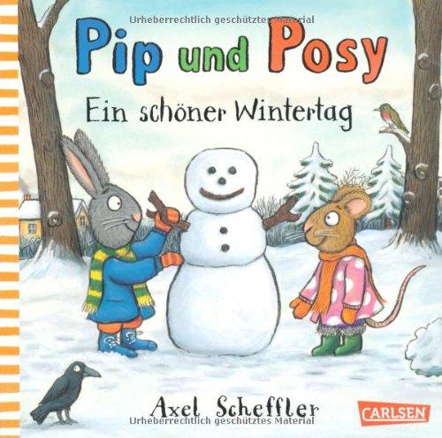 Pip und Posy: Ein schöner Wintertag