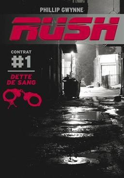 Rush. Vol. 1. Dette de sang