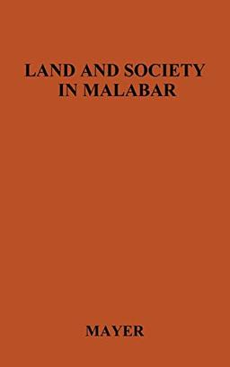 Land and Society in Malabar.