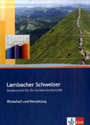 Lambacher Schweizer Fachhochschulreife. Wirtschaft und Verwaltung