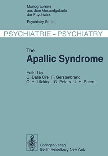 The Apallic Syndrome (Monographien aus dem Gesamtgebiete der Psychiatrie, 14, Band 14)