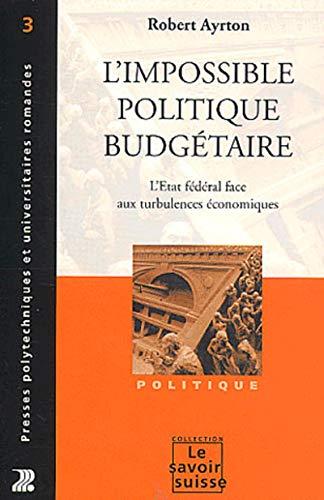 L'impossible politique budgétaire : l'Etat fédéral face aux turbulences économiques