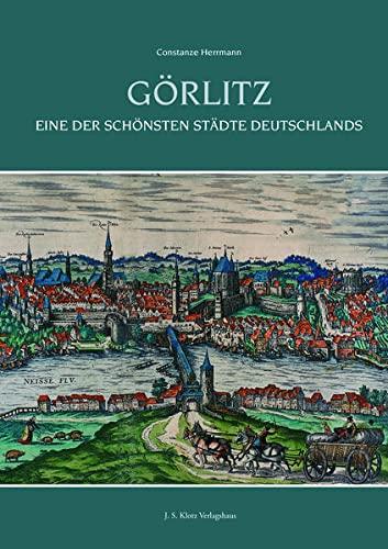 Görlitz: Eine der schönsten Städte Deutschlands