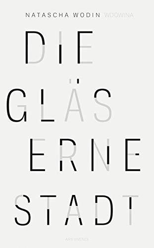 Die gläserne Stadt: Erzählung: Erzählung: Erzhlung