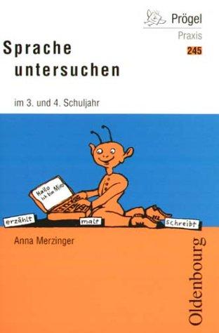 Sprache untersuchen im 3. und 4. Schuljahr