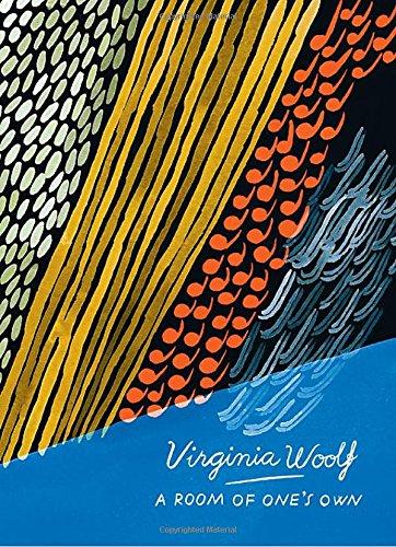 A Room Of One's Own And Three Guineas (Vintage Classics Woolf Series)