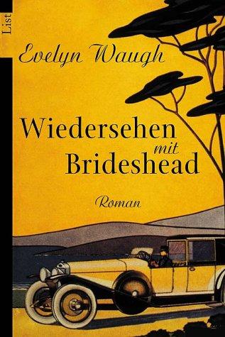 Wiedersehen mit Brideshead: Roman