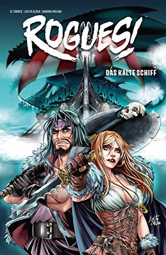 Rogues!: Bd. 2: Das kalte Schiff