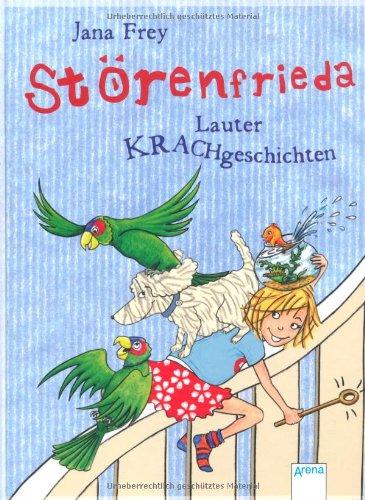 Störenfrieda 01: Lauter Krachgeschichten