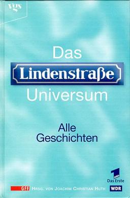 Das Lindenstraßen- Universum. Alle Geschichten