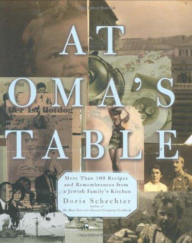 At Oma's Table: More than 100 Recipes and Remembrances from a Jewish Family's Kitchen