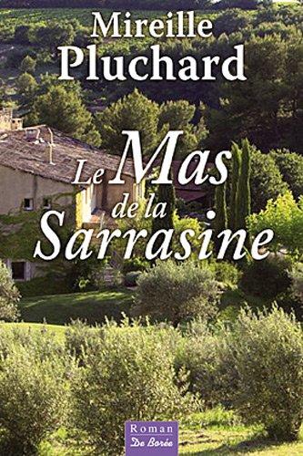 Le mas de la Sarrasine