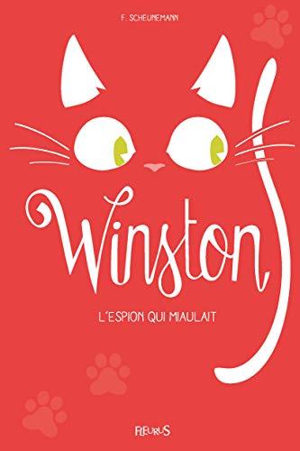 Winston. Vol. 3. L'espion qui miaulait