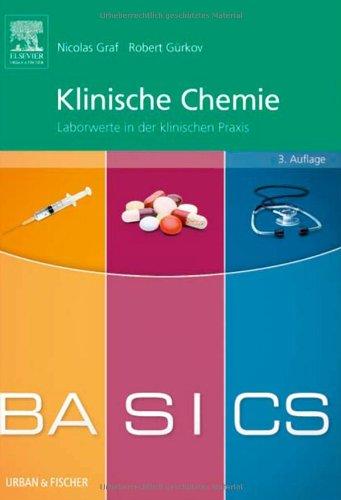 BASICS Klinische Chemie: Laborwerte in der klinischen Praxis