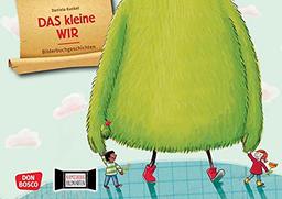 Das kleine Wir. Kamishibai Bildkartenset: Entdecken - Erzählen - Begreifen: Bilderbuchgeschichten. Eine witzige Kindergeschichte übers WIR-Gefühl. ... für unser Erzähltheater)