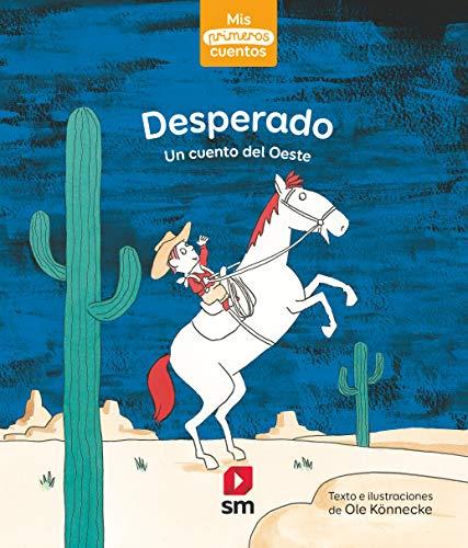 Desperado (Mis primeros cuentos)