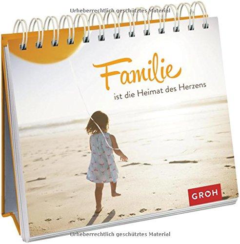 Familie ist die Heimat des Herzens: Aufstellbuch