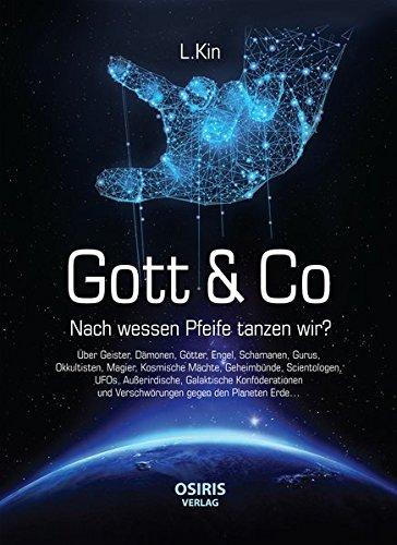 Gott & Co: Nach wessen Pfeife tanzen wir?