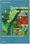 Spuren machen - Zeichen setzen