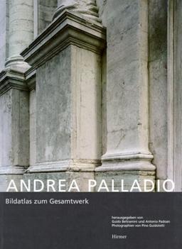 Andrea Palladio. Bildatlas zum Gesamtwerk. Sonderausgabe