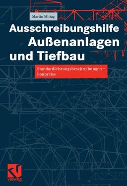 Ausschreibungshilfe Außenanlagen und Tiefbau: Standardleistungsbeschreibungen _ Baupreise