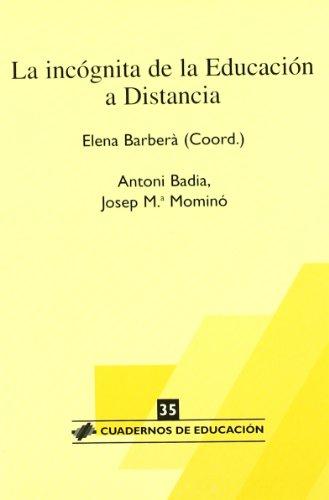 La incógnita de la educación de distancia (Cuadernos de educación, Band 35)