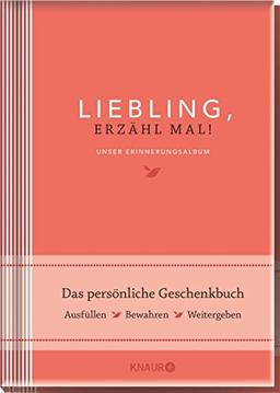 Elma van Vliet Liebling, erzähl mal!: Unser Erinnerungsalbum