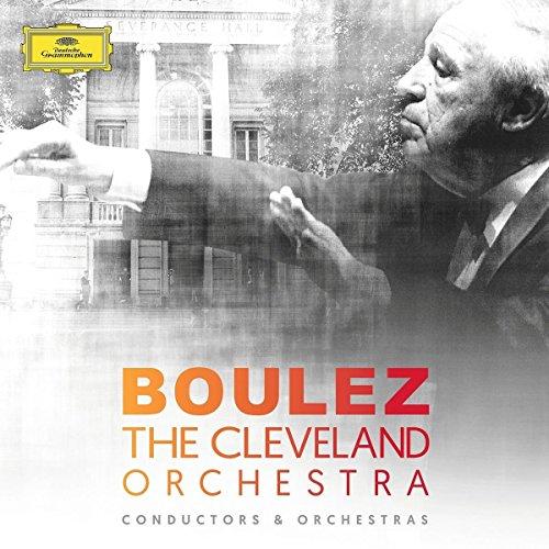 Boulez & das Cleveland Orchestra