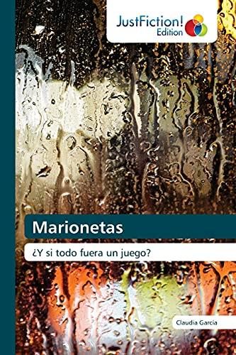 Marionetas: ¿Y si todo fuera un juego?