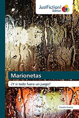 Marionetas: ¿Y si todo fuera un juego?