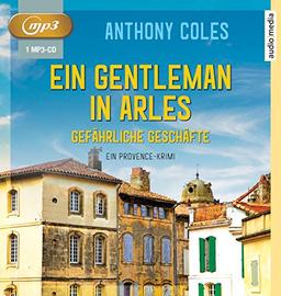 Ein Gentleman in Arles – Gefährliche Geschäfte