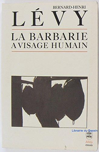 La Barbarie à visage humain