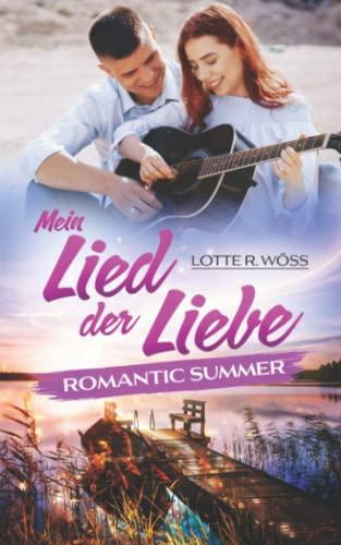 Mein Lied der Liebe: Romantic Summer