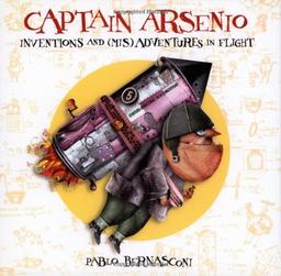 Captain Arsenio: Inventions and (Mis)adventures in Flight