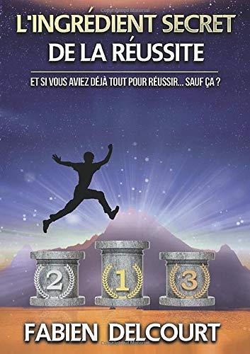 L'ingrédient secret de la réussite