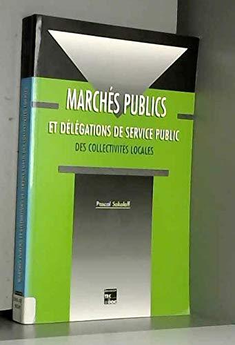 Marchés publics et délégations de services publics des collectivités locales