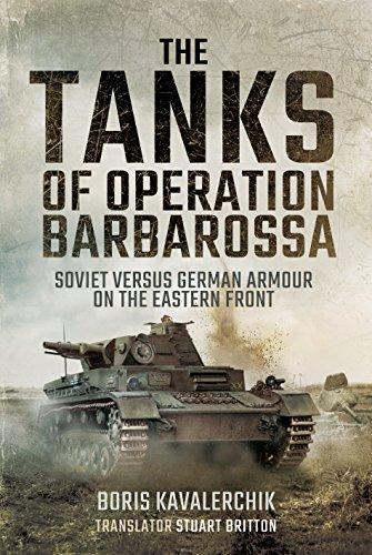 Kavalerchik, B: Tanks of Operation Barbarossa: Soviet Versus German Armour on the Eastern Front