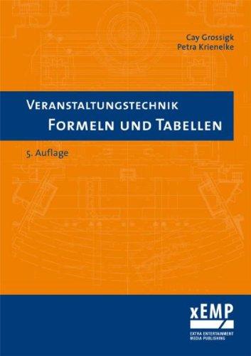 Veranstaltungstechnik. Formeln und Tabellen