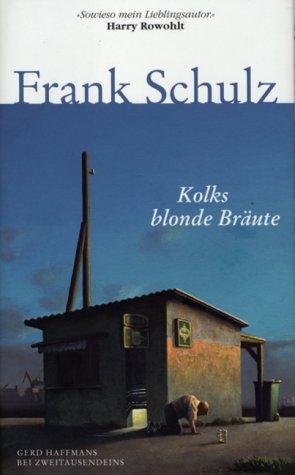 Hagener Trilogie 1: Kolks blonde Bräute.