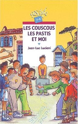 Les couscous, les pastis et moi