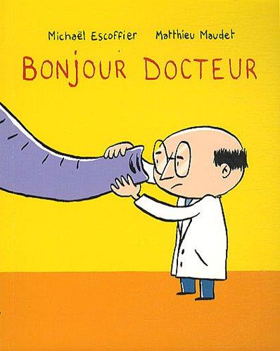 Bonjour docteur